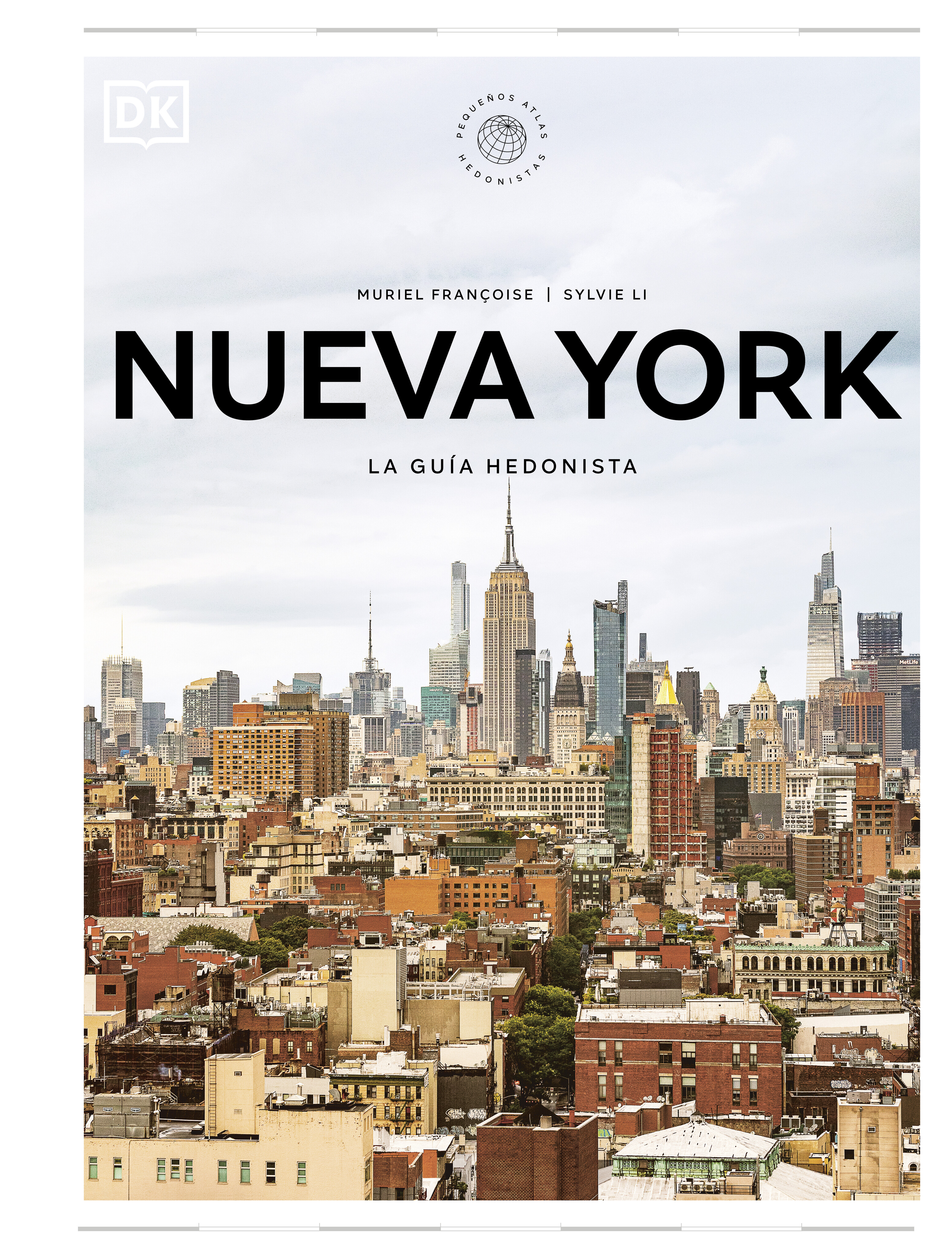 Nueva York. La guía hedonista ( Pequeños Atlas Hedonistas )