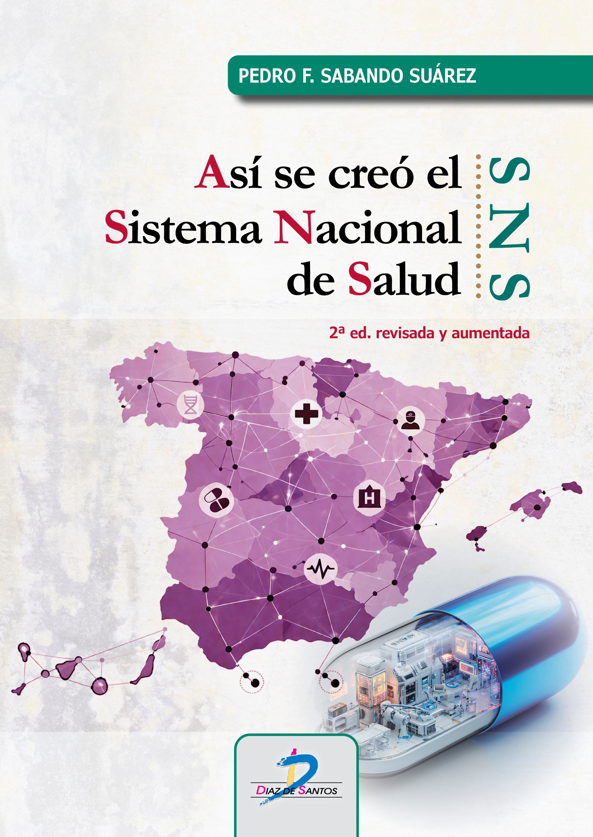 Así se creo el Sistema Nacional de Salud (SNS)