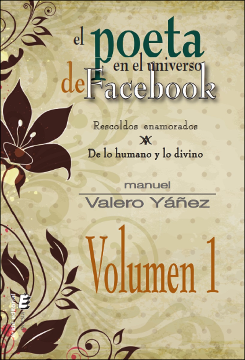 El poeta en el universo de Facebook. Vol.1