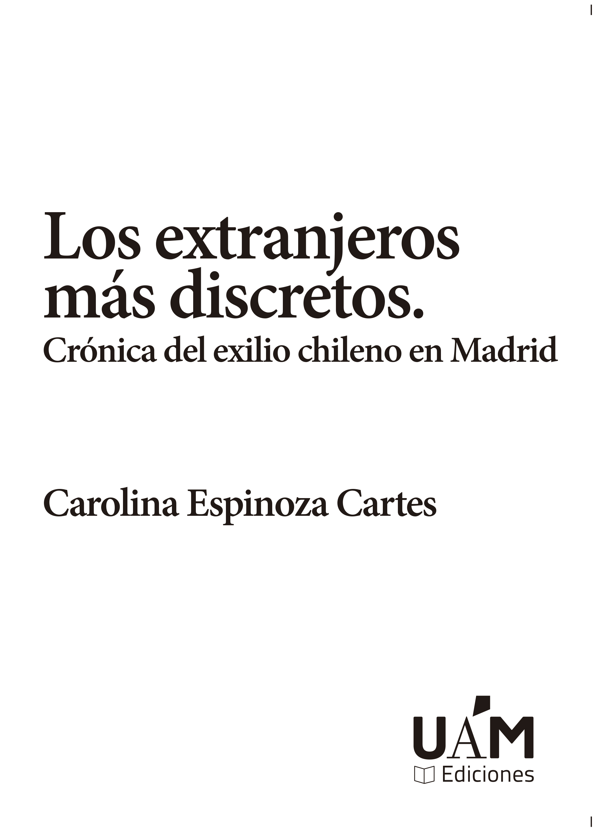 Los extranjeros más discretos