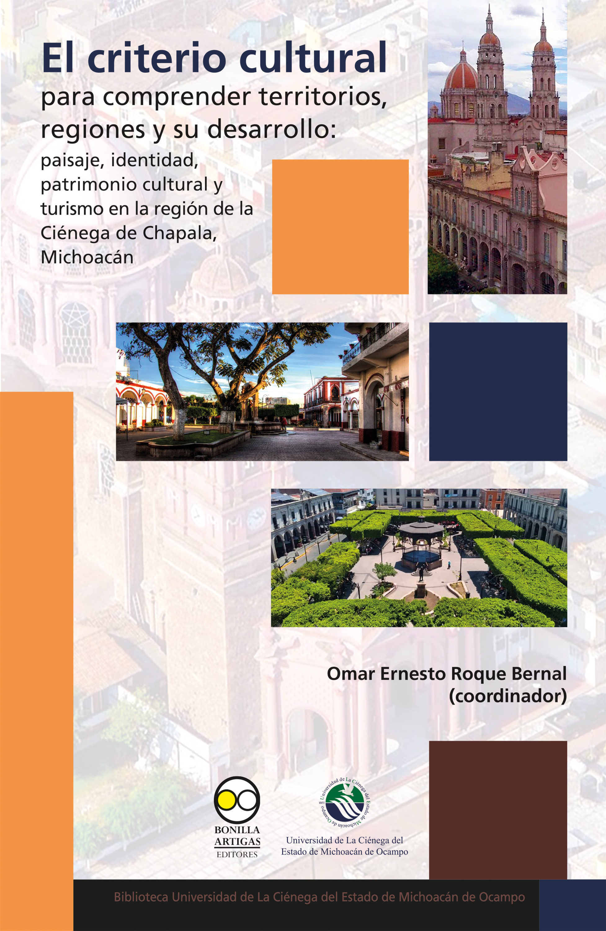 El criterio cultural para comprender territorios, regiones y su desarrollo