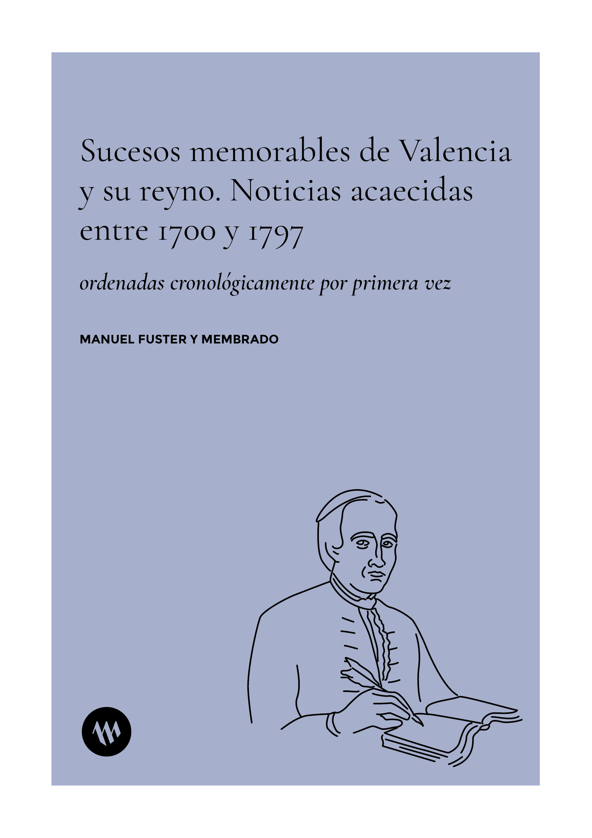 Sucesos memorables de Valencia y su reyno