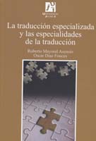 La traducción especializada y las especialidades de la traducción