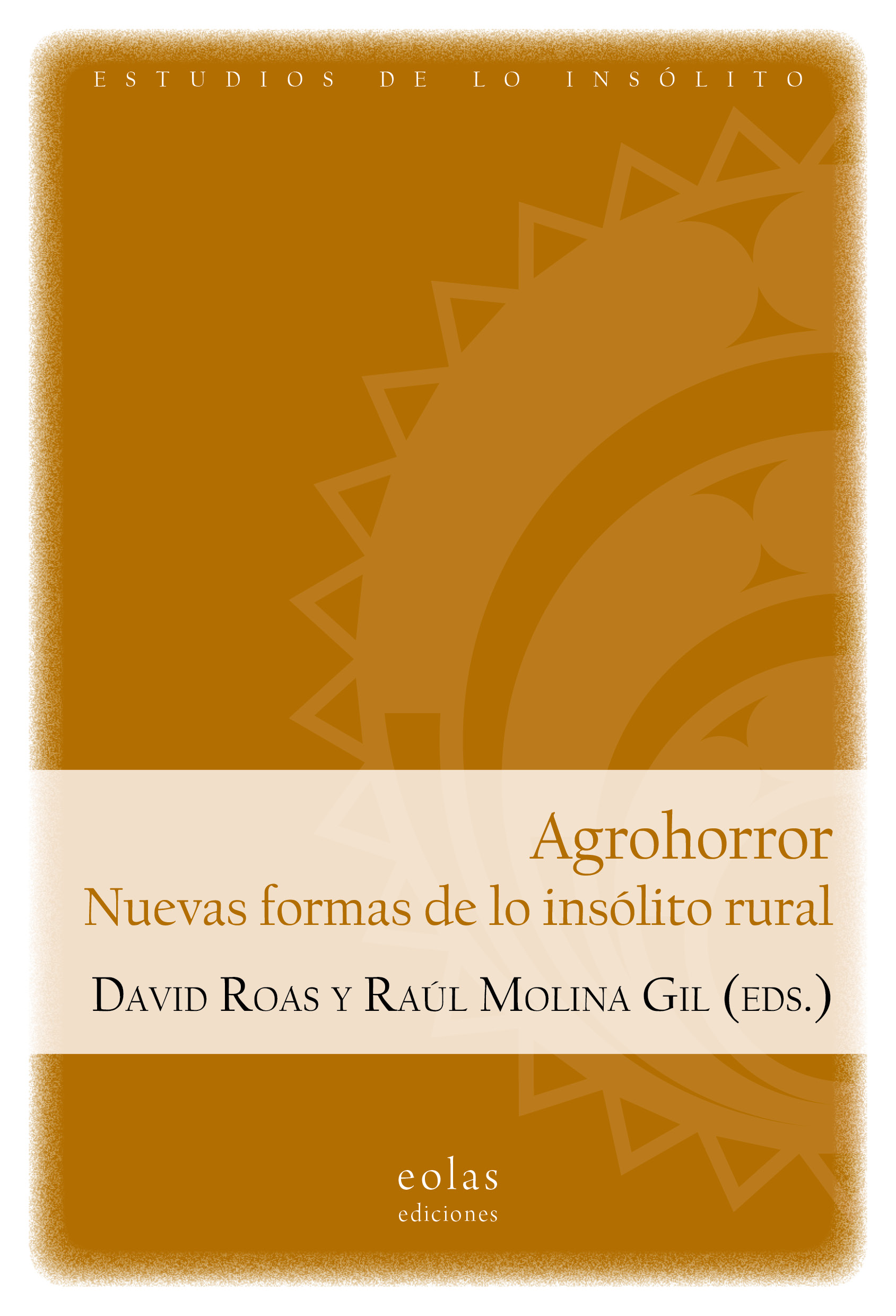Agrohorror. Nuevas formas de lo insólito rural