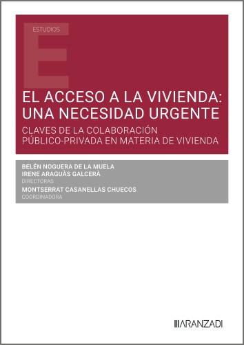 El acceso a la vivienda: una necesidad urgente Claves de la colaboración público-privada en materia de vivienda