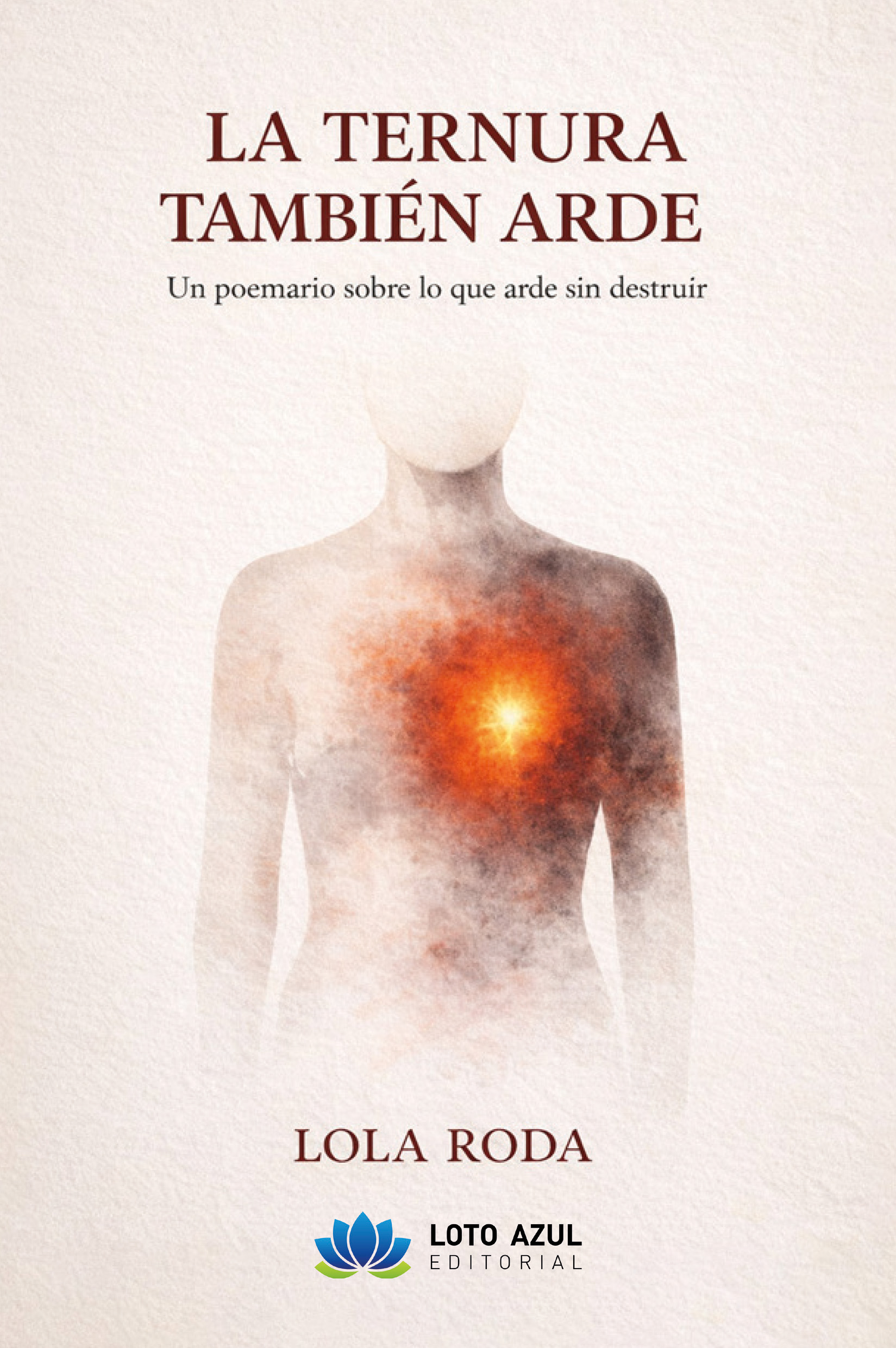 La ternura también arde