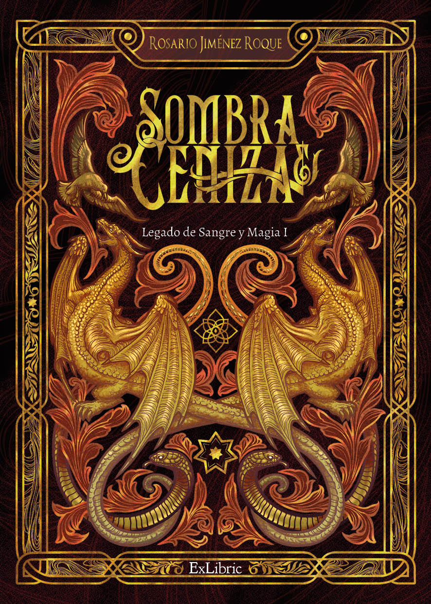 Sombra y ceniza. Legado de sangre y magia I