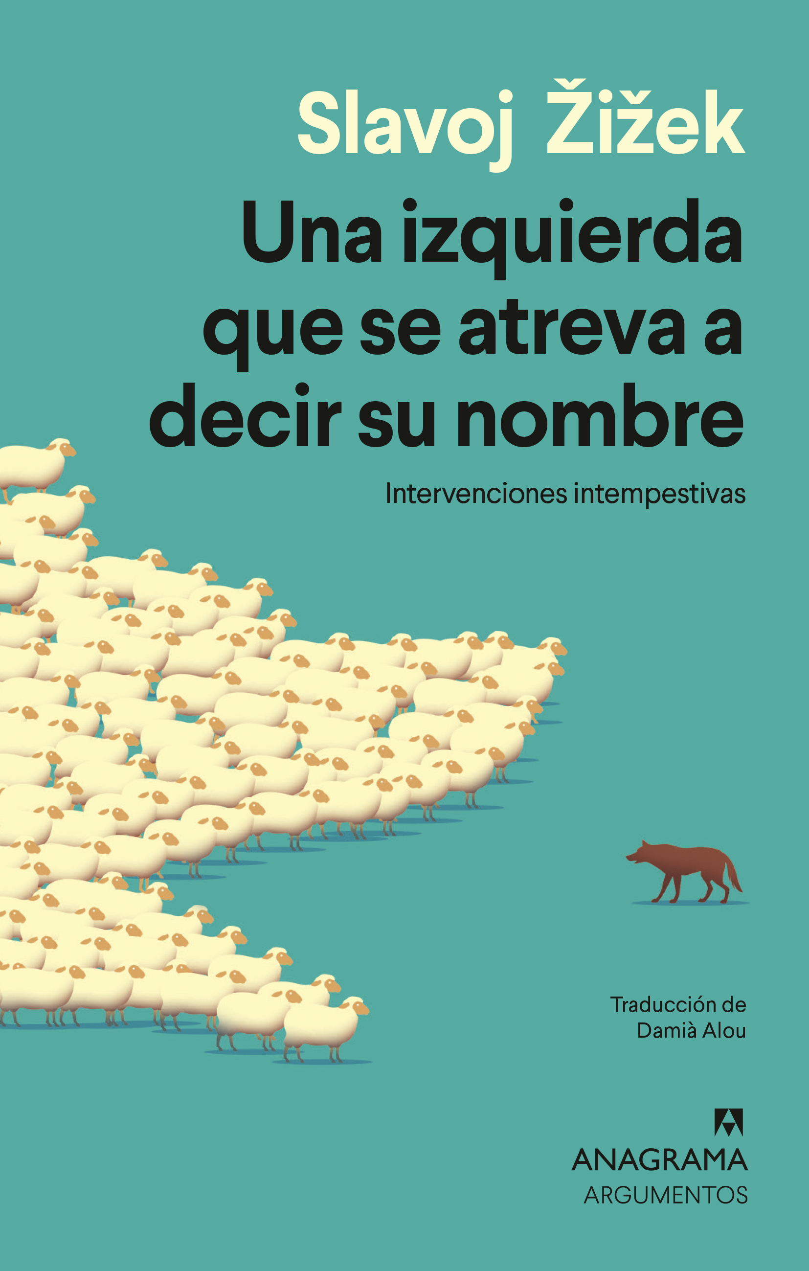 Una izquierda que se atreva a decir su nombre