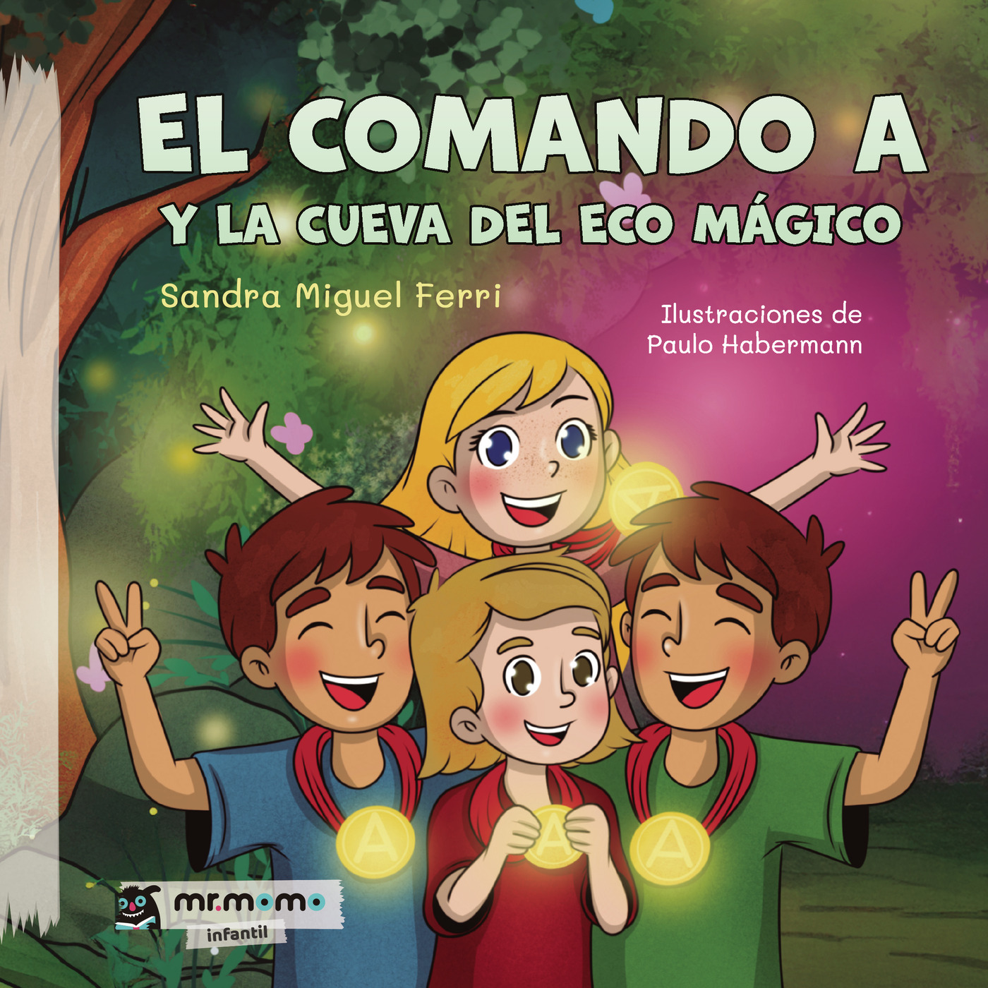 El comando A y la cueva del eco mágico