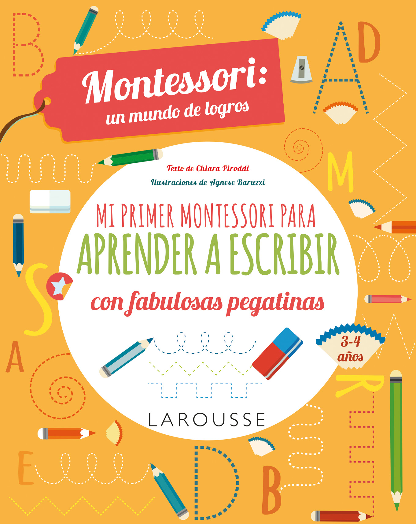 Mi primer Montessori para aprender a escribir con fabulosas pegatinas