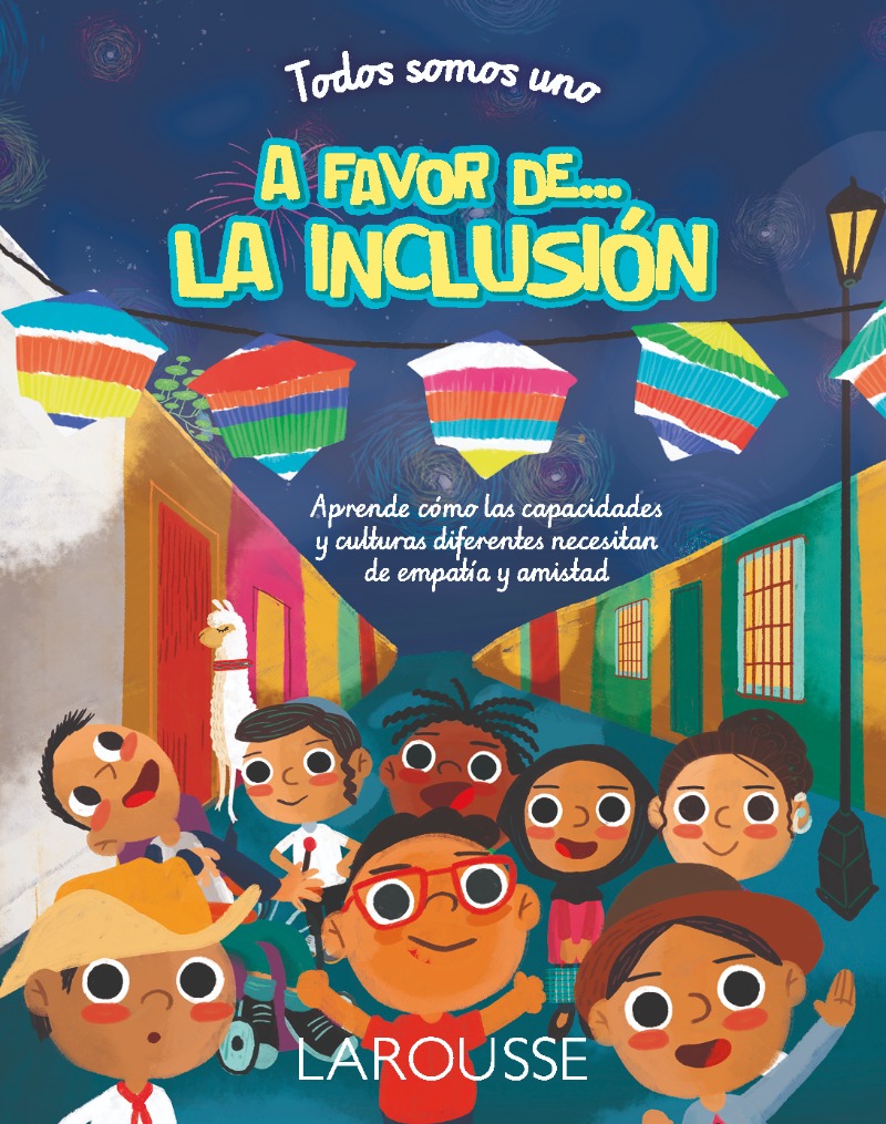 Todos somos uno: A favor de... La inclusión