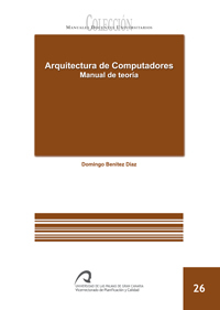 Arquitectura de computadores: manual de teorí­a