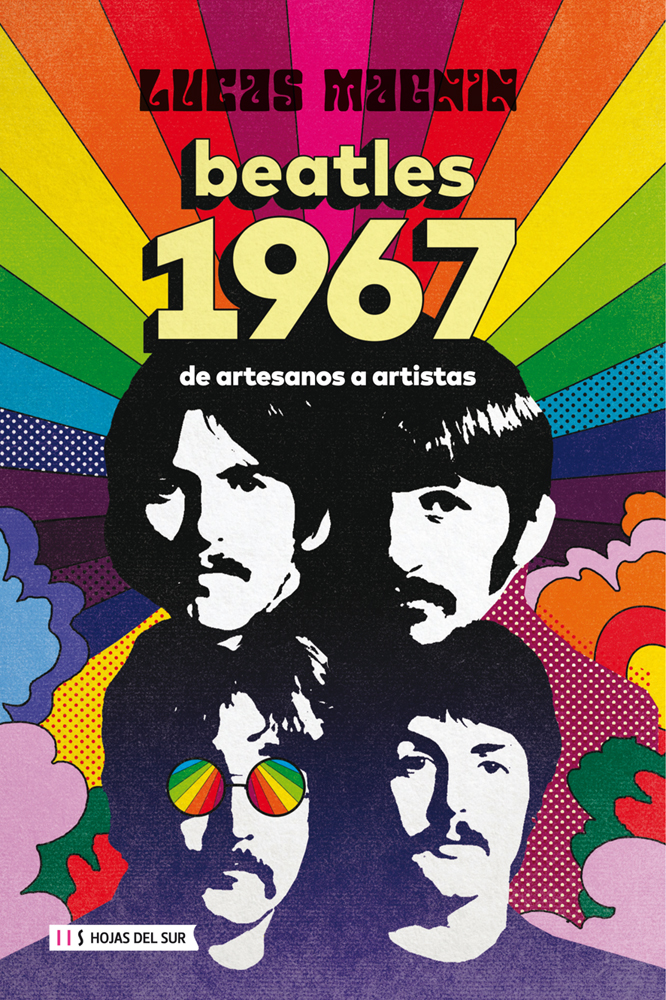 BEATLES 1967. DE ARTESANOS A ARTISTAS