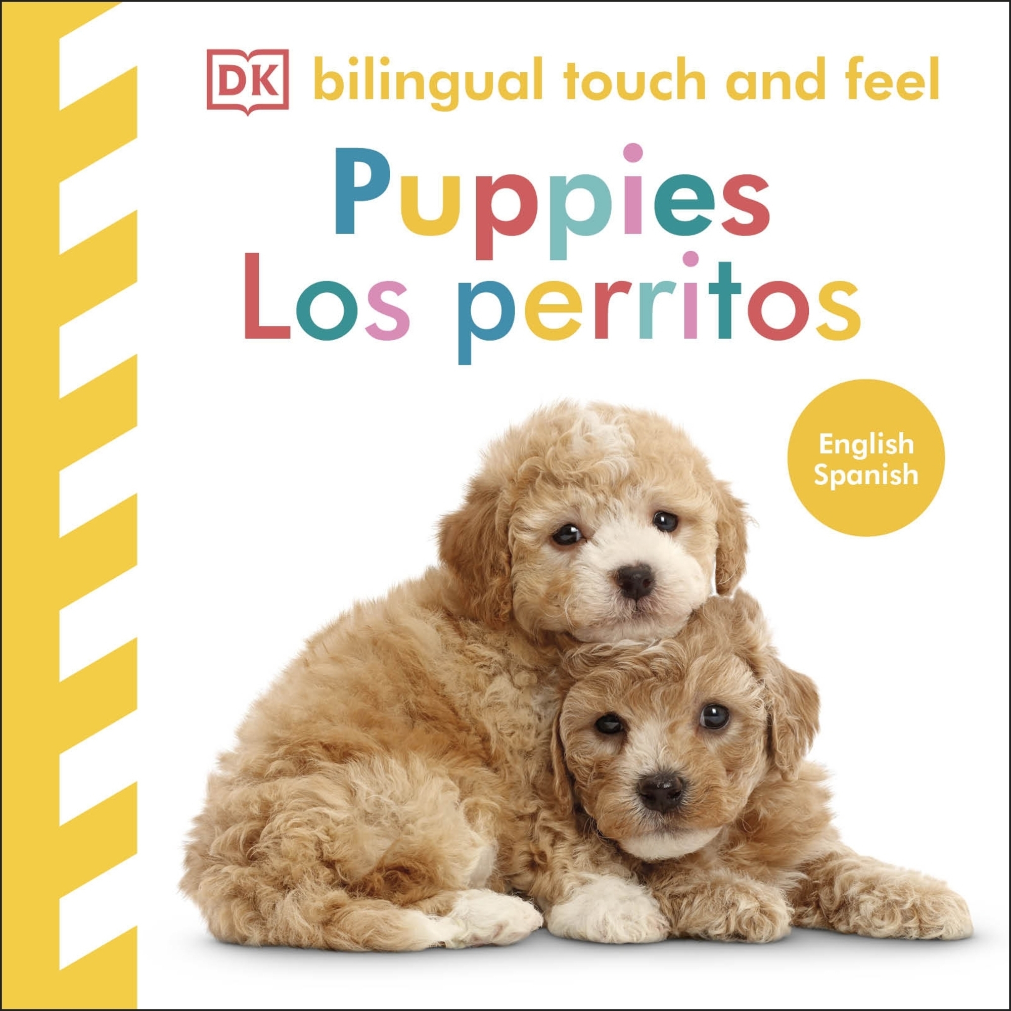 Bilingual Touch and Feel - Puppies / Los perritos