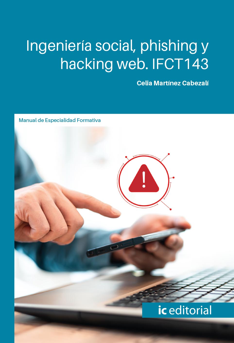 Ingeniería social, phishing y hacking web. IFCT143