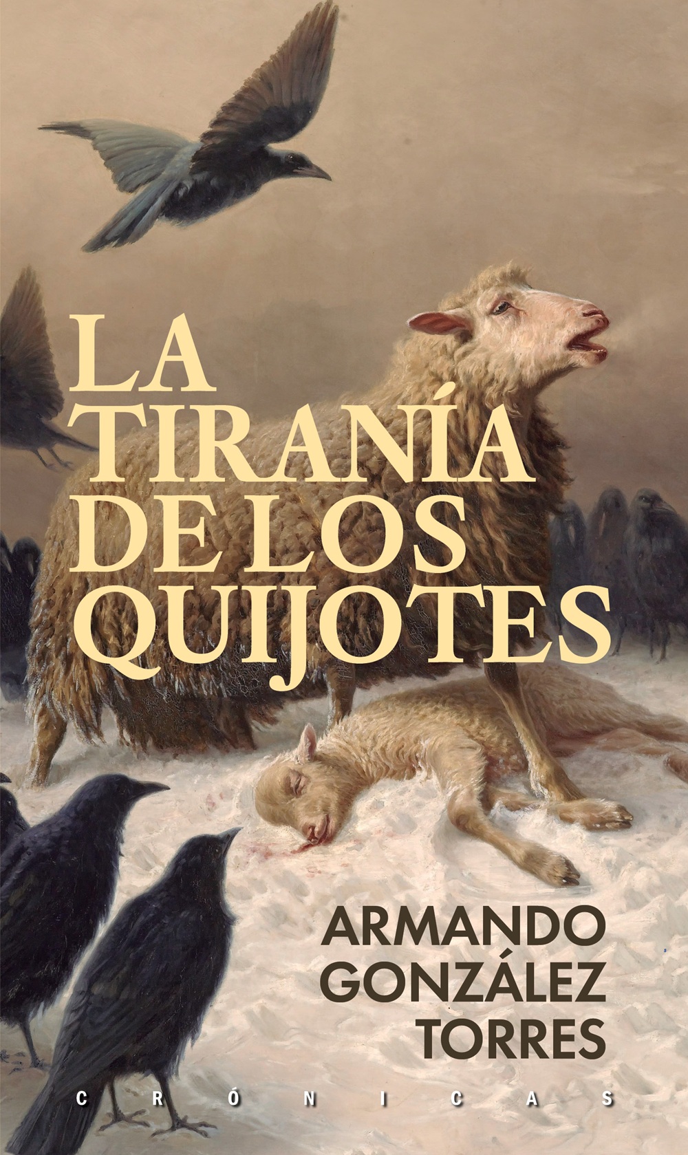 La tiranía de los quijotes