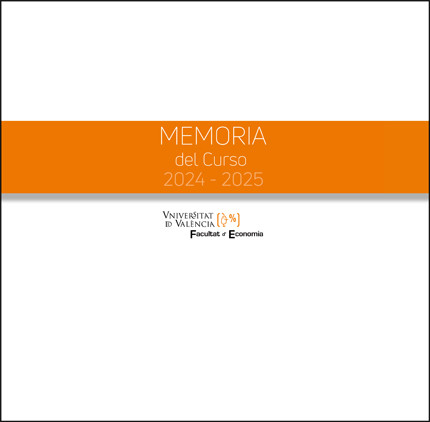 Memoria del Curso 2024-2025. Facultat d'Economia UV