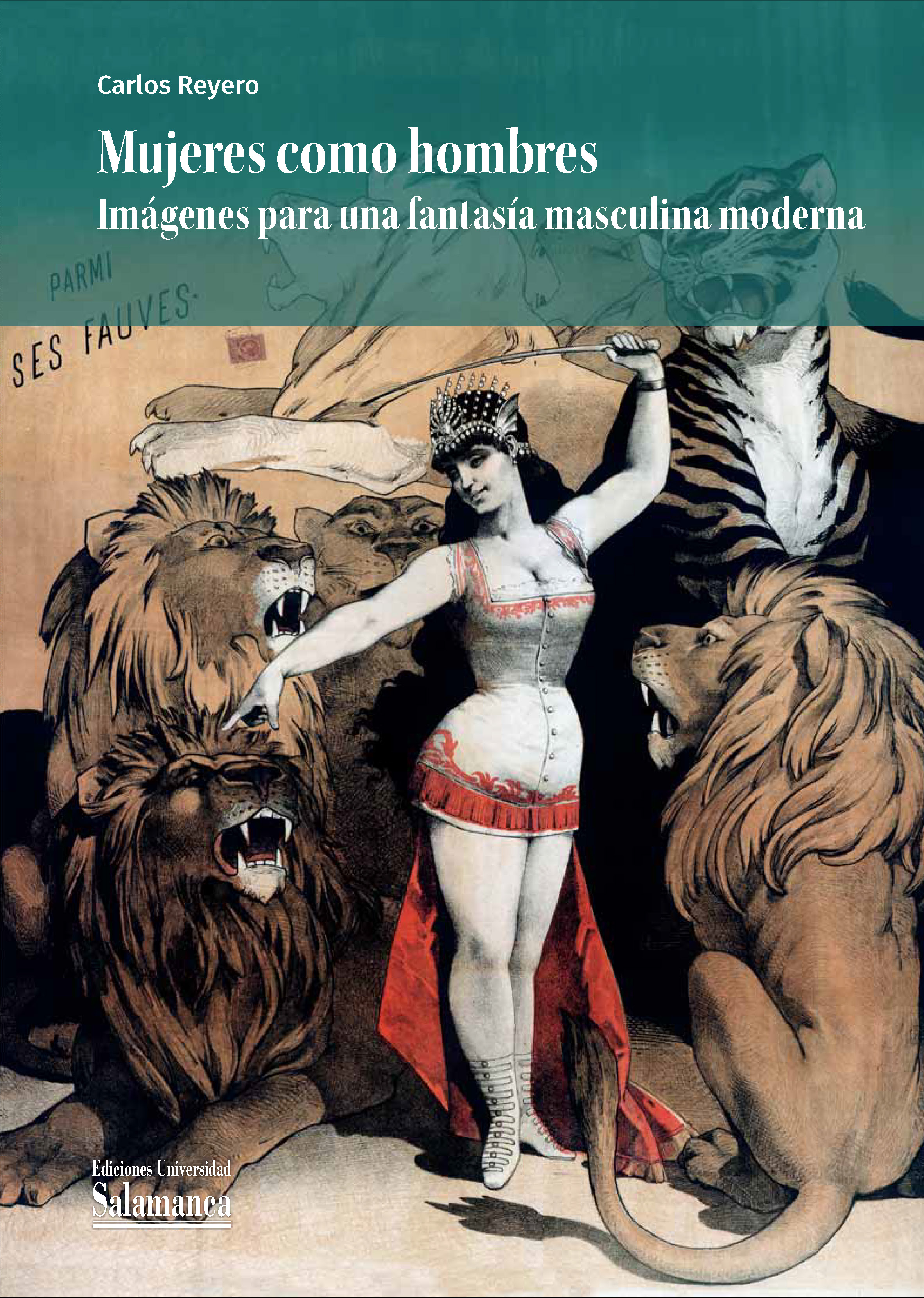 Mujeres como hombres imágenes para una fantasía masculina moderna