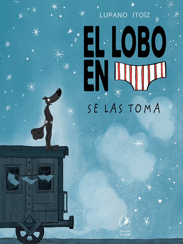 Se las toma (Lobo en calzoncillos 7)