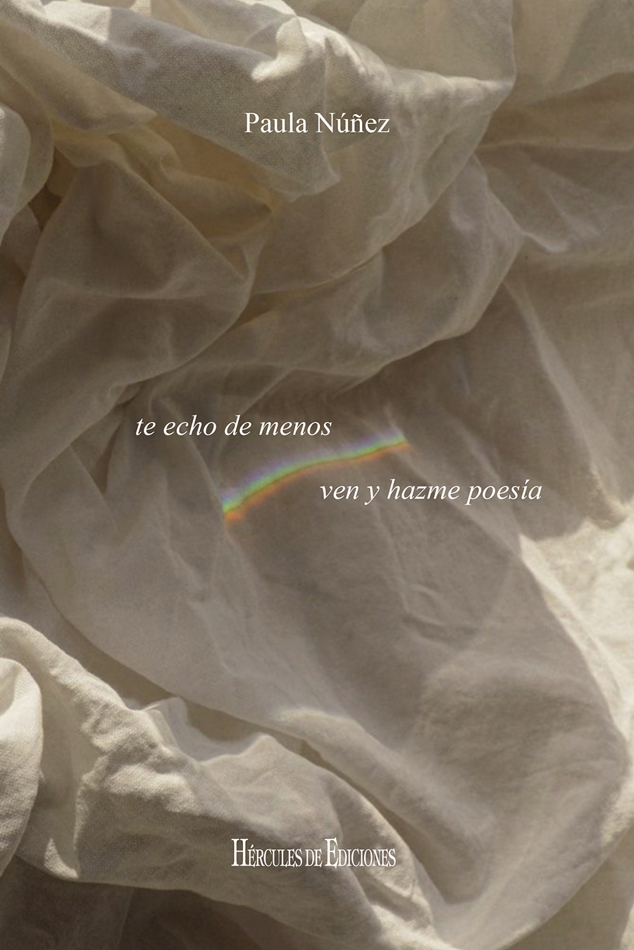 Te echo de menos. Ven y hazme poesía