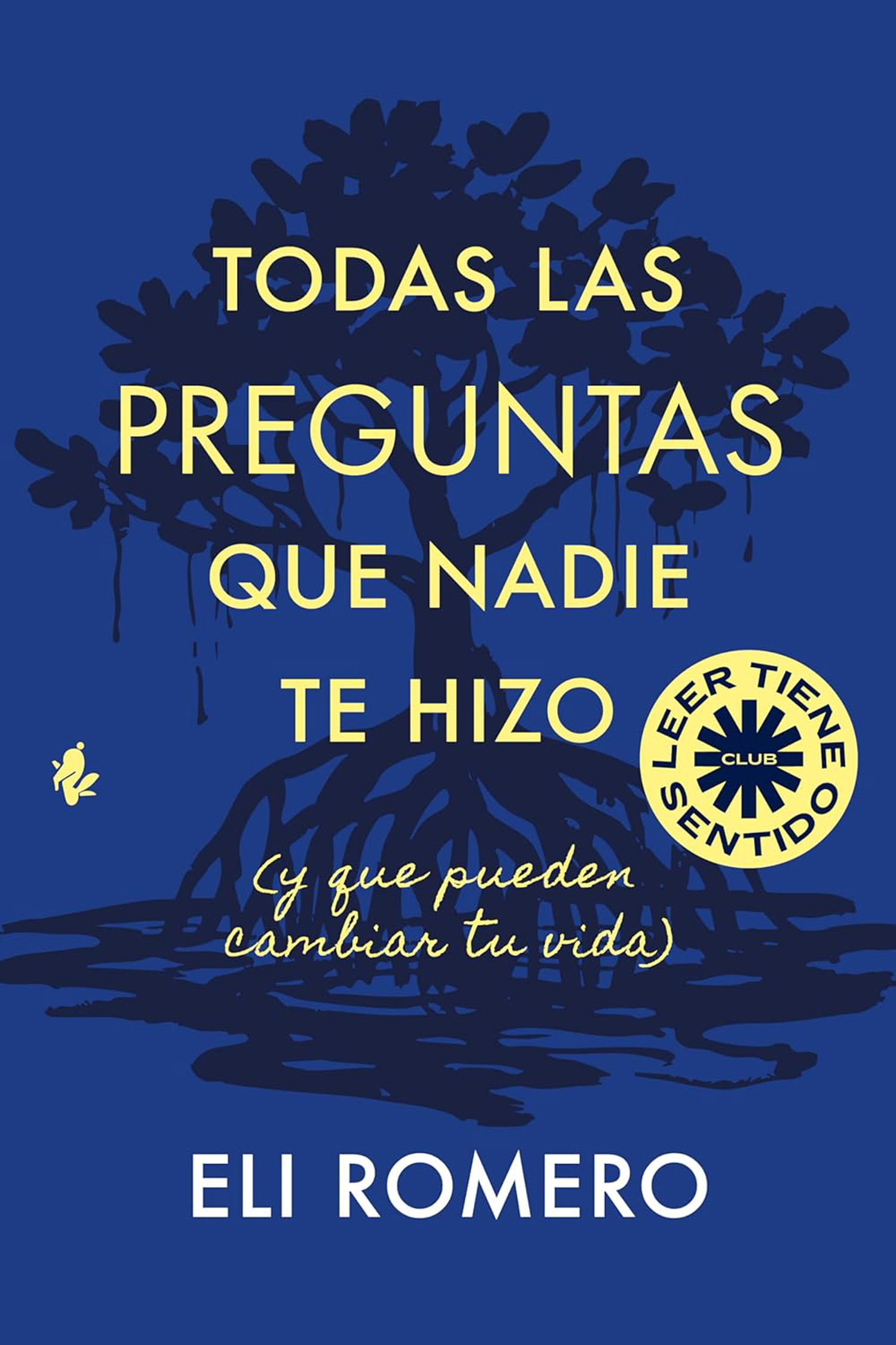 Todas las preguntas que nadie te hizo