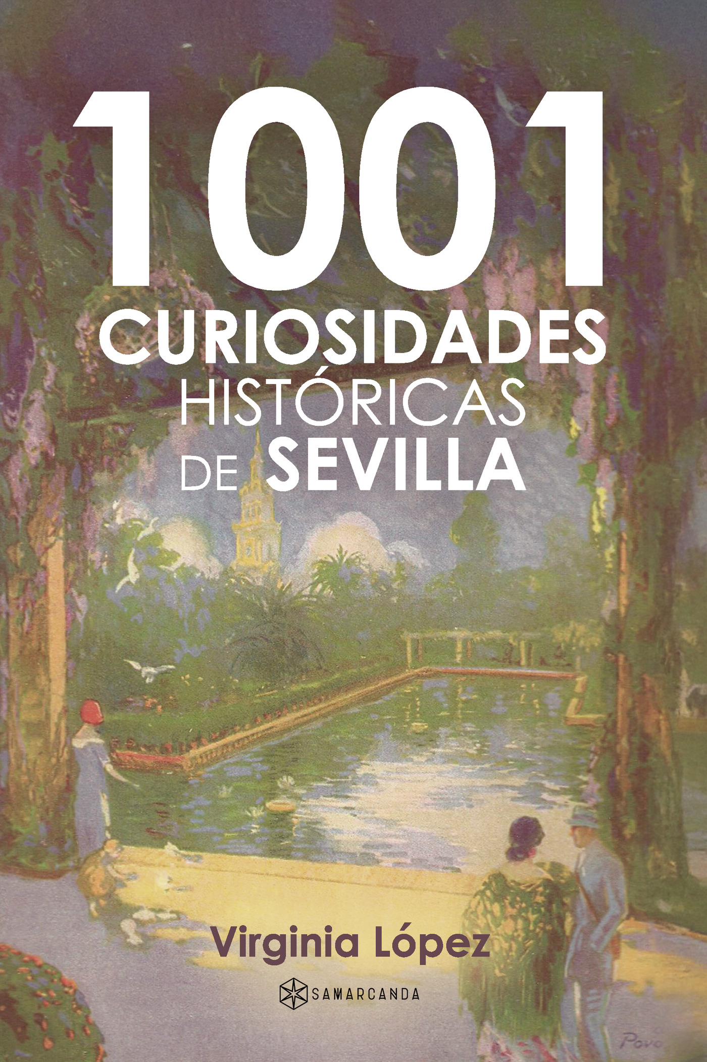 1001 curiosidades históricas de Sevilla