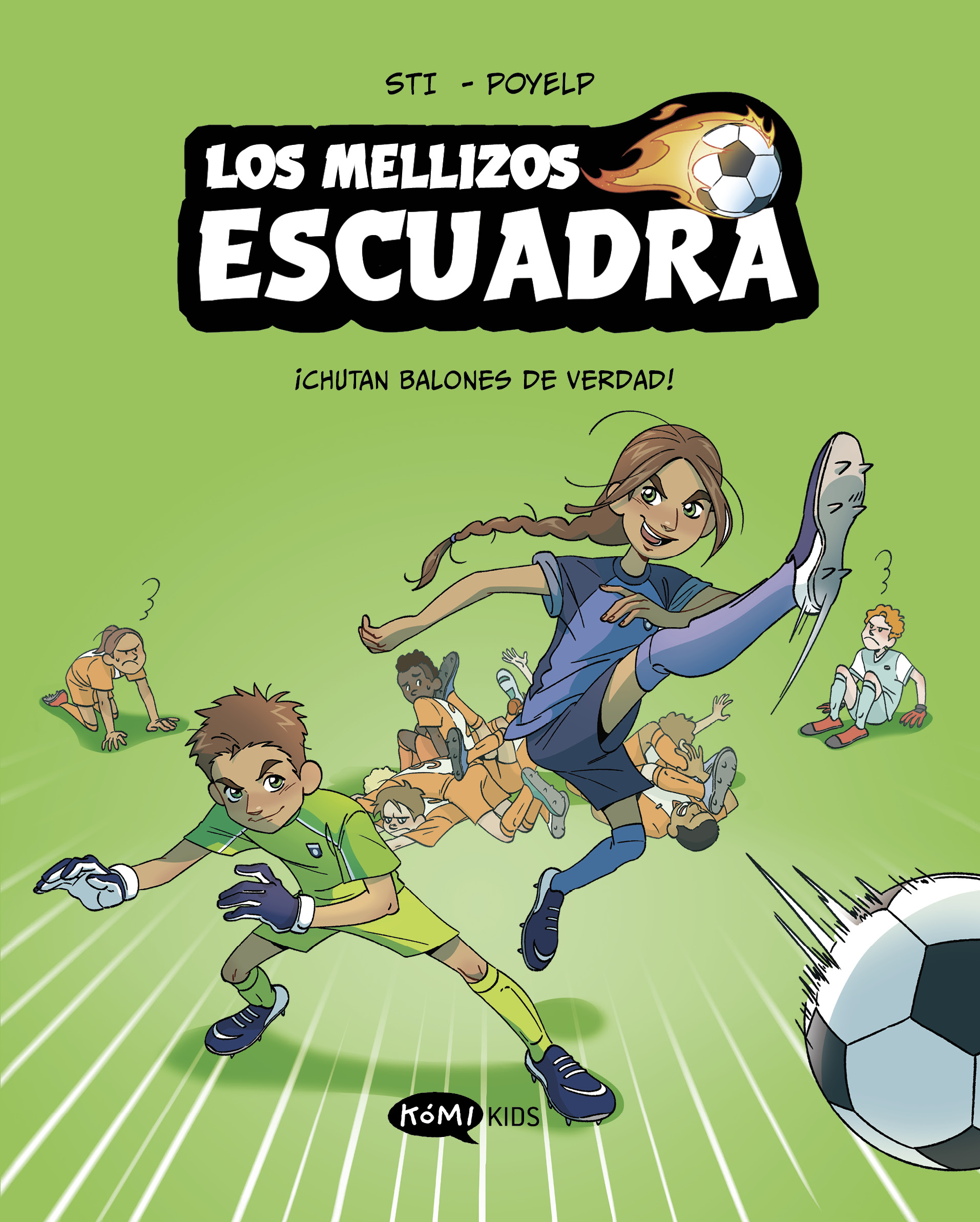 Los mellizos Escuadra 1. ¡Chutan balones de verdad!