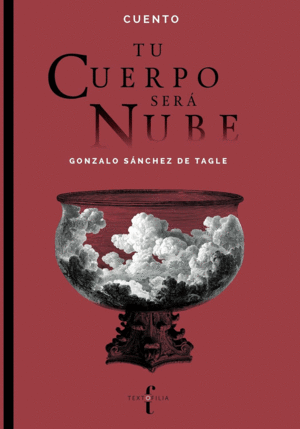 Tu cuerpo será nube