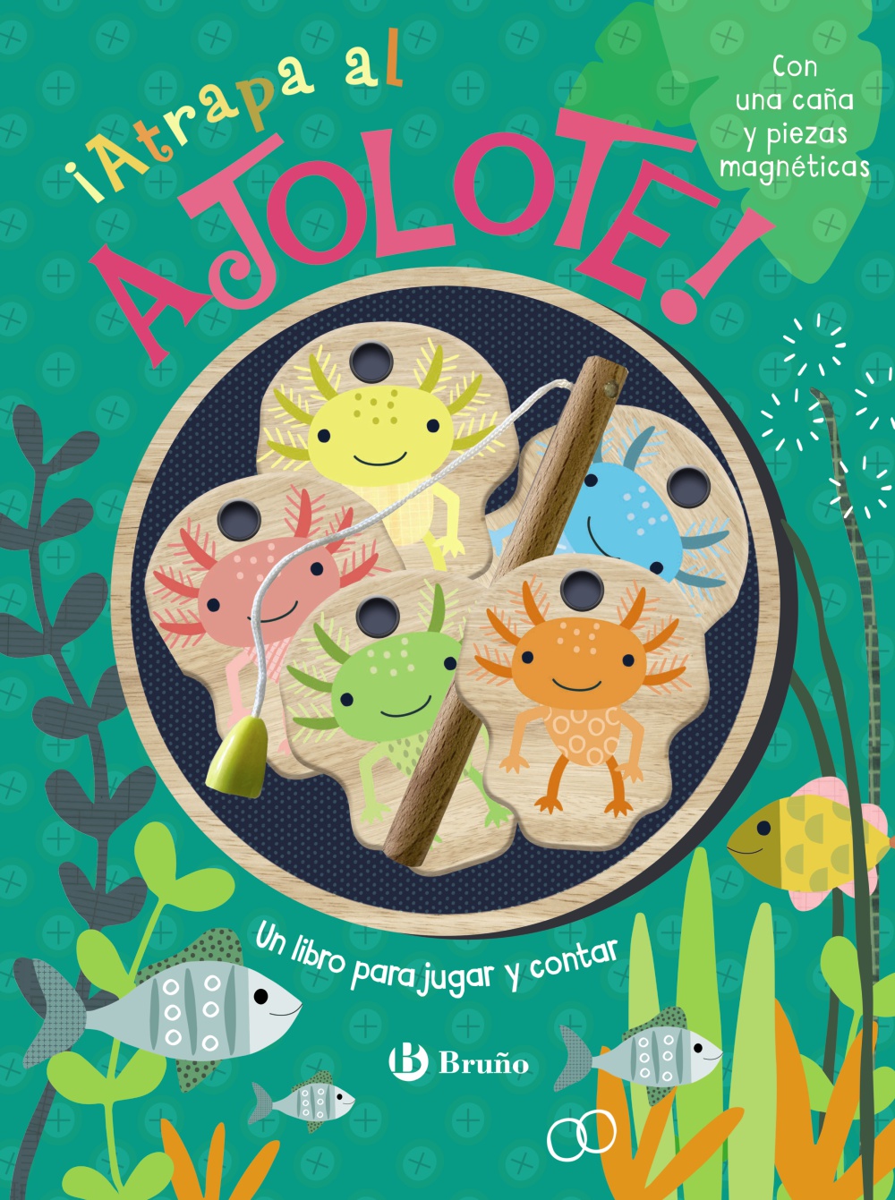 ¡Atrapa al ajolote! Un libro para jugar y contar