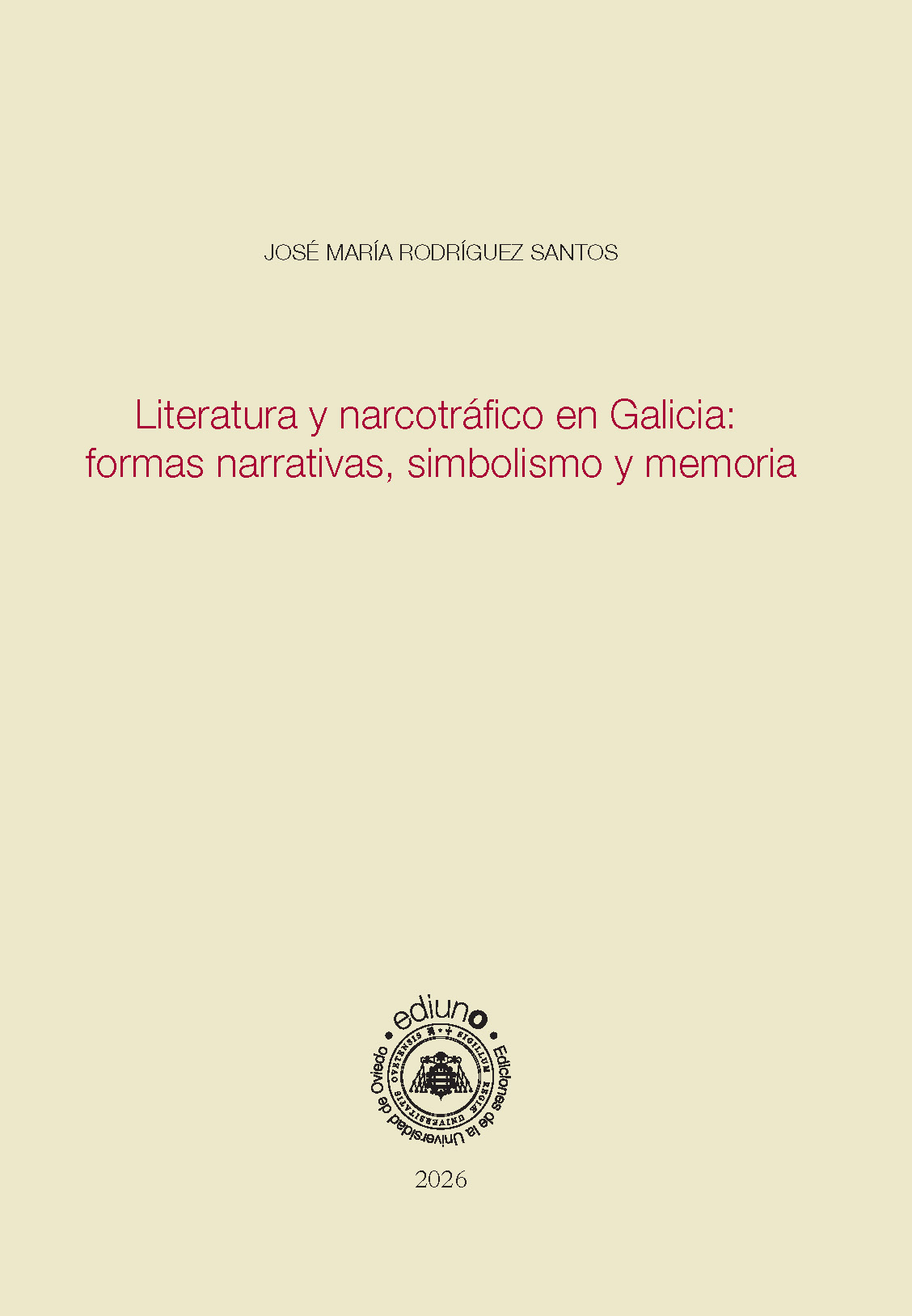 Literatura y narcotráfico en Galicia: formas narrativas, simbolismo y memoria