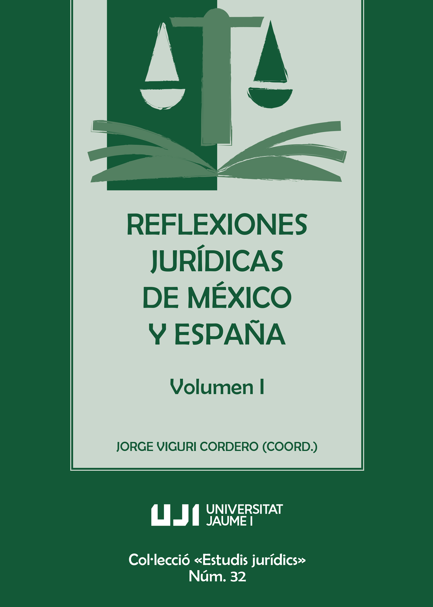 Reflexiones Jurídicas de México y España. Volumen 1