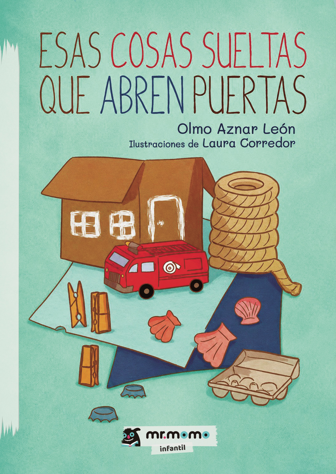 Esas cosas sueltas que abren puertas
