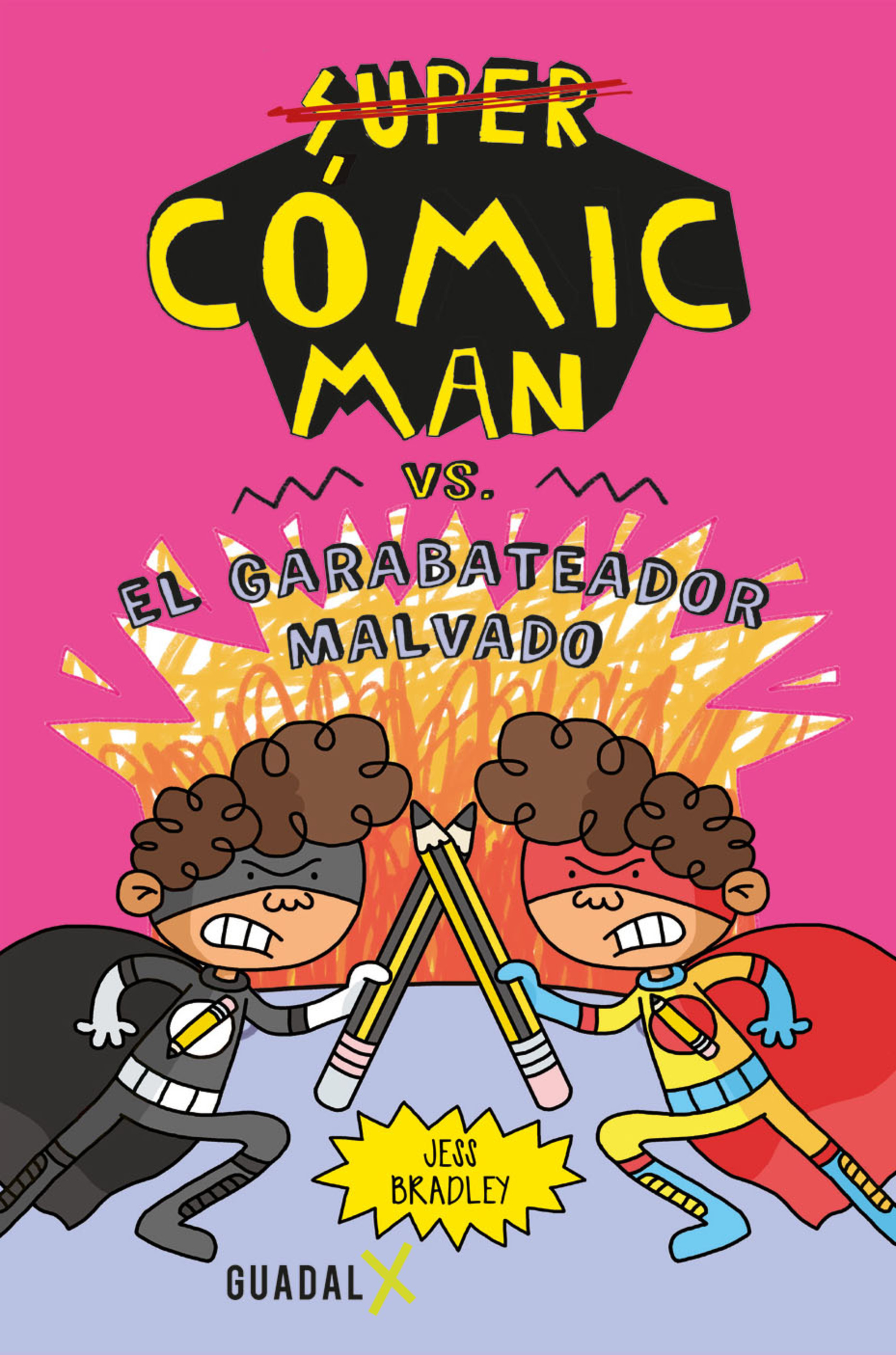 Super Cómic man vs el garabateador malvado