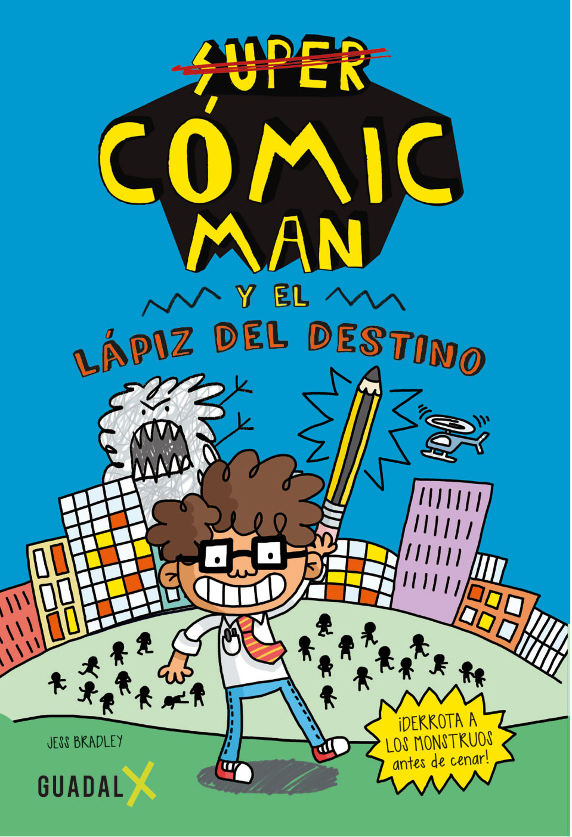 Super Cómic Man y el lápiz del destino
