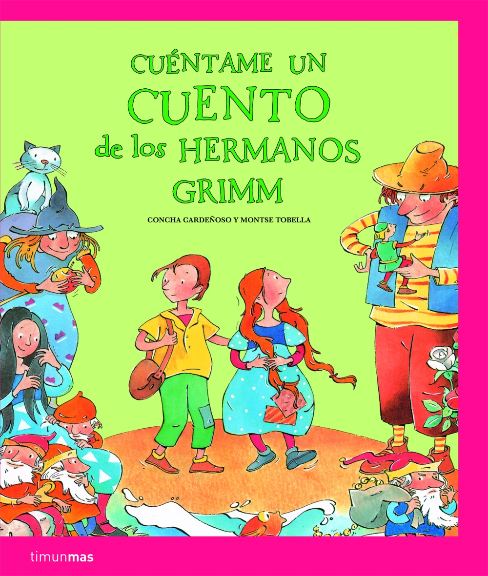 Cuéntame un cuento de los Hermanos Grimm