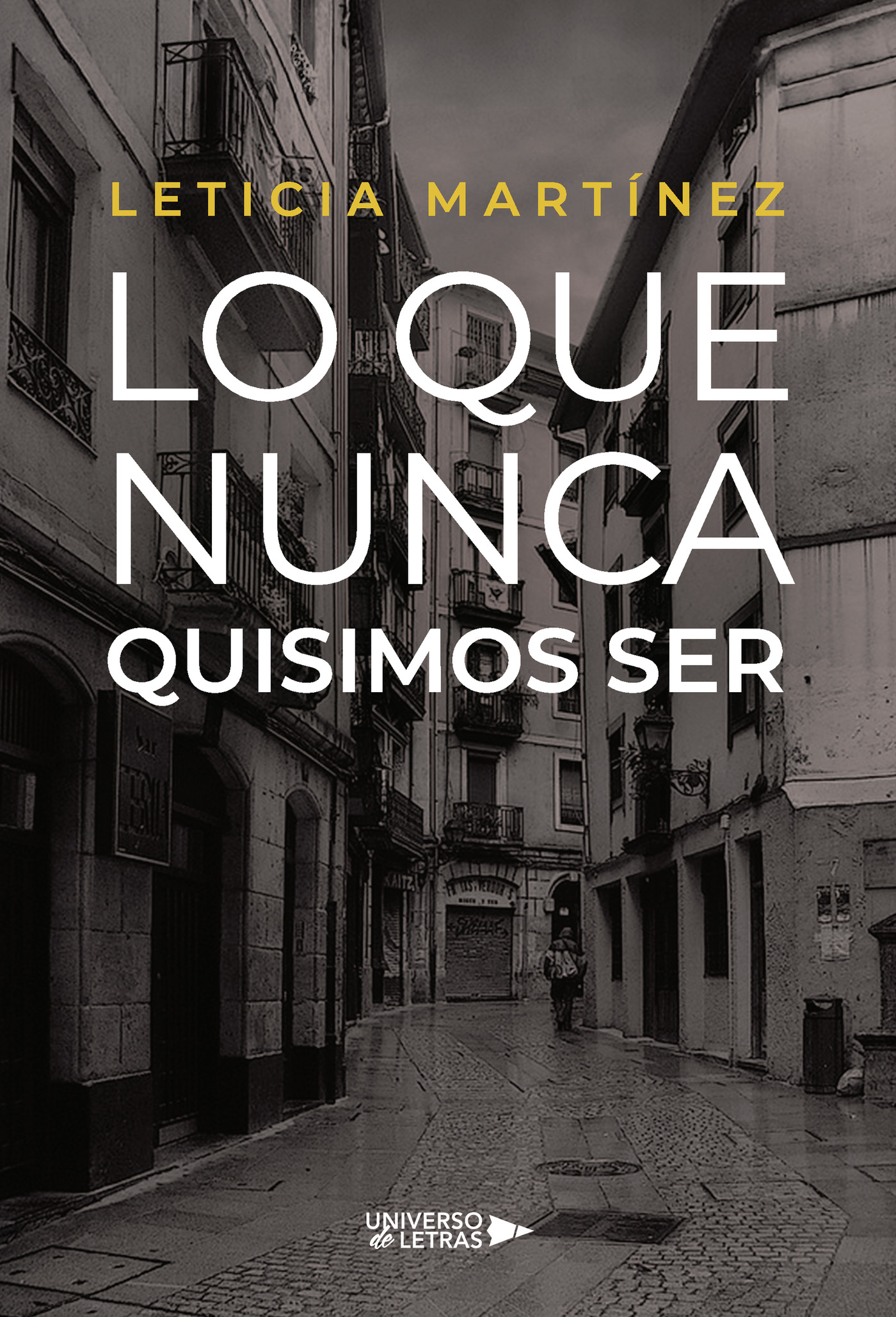 Lo que nunca quisimos ser