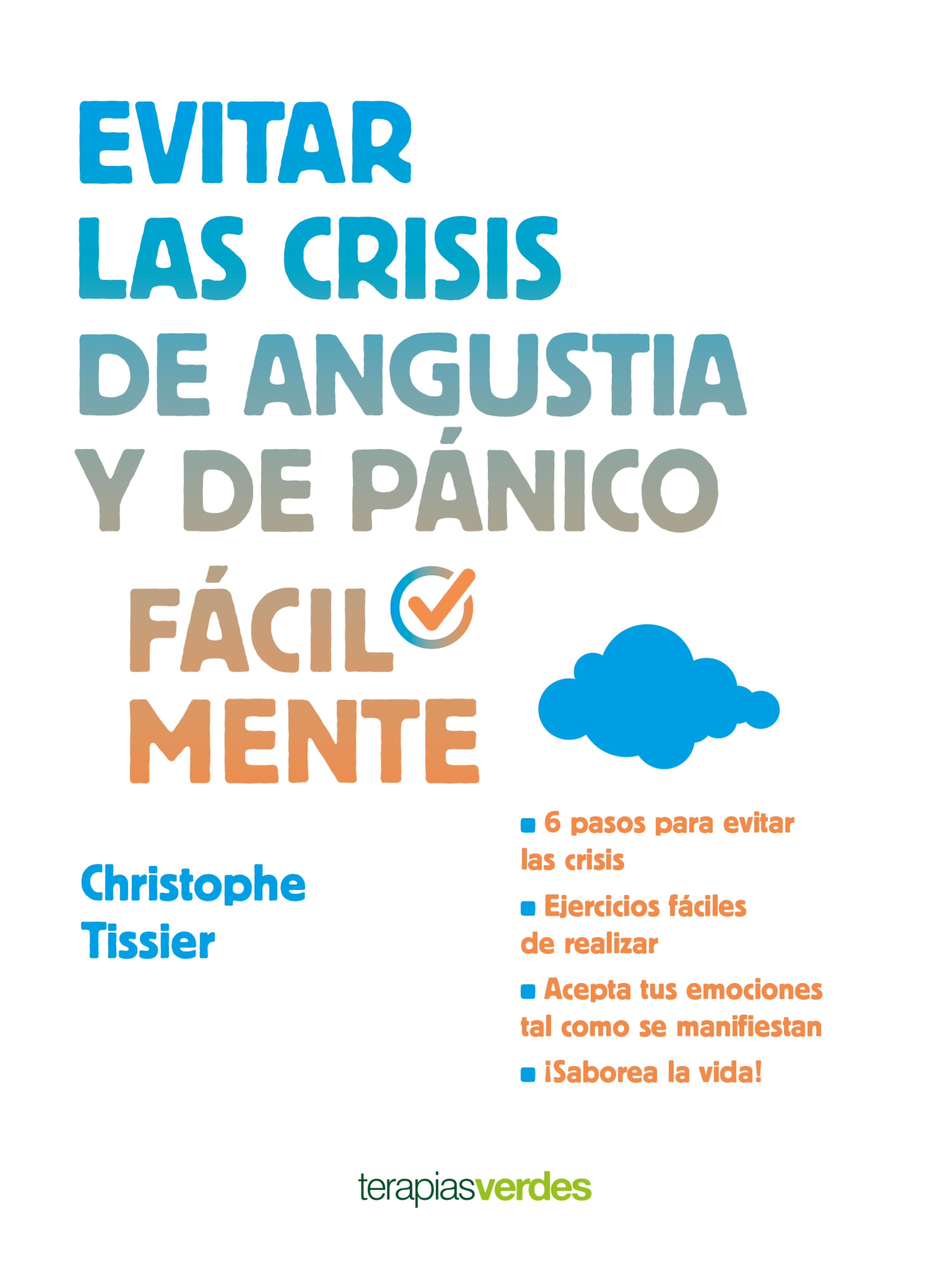 Evitar las crisis de angustia y de pánico