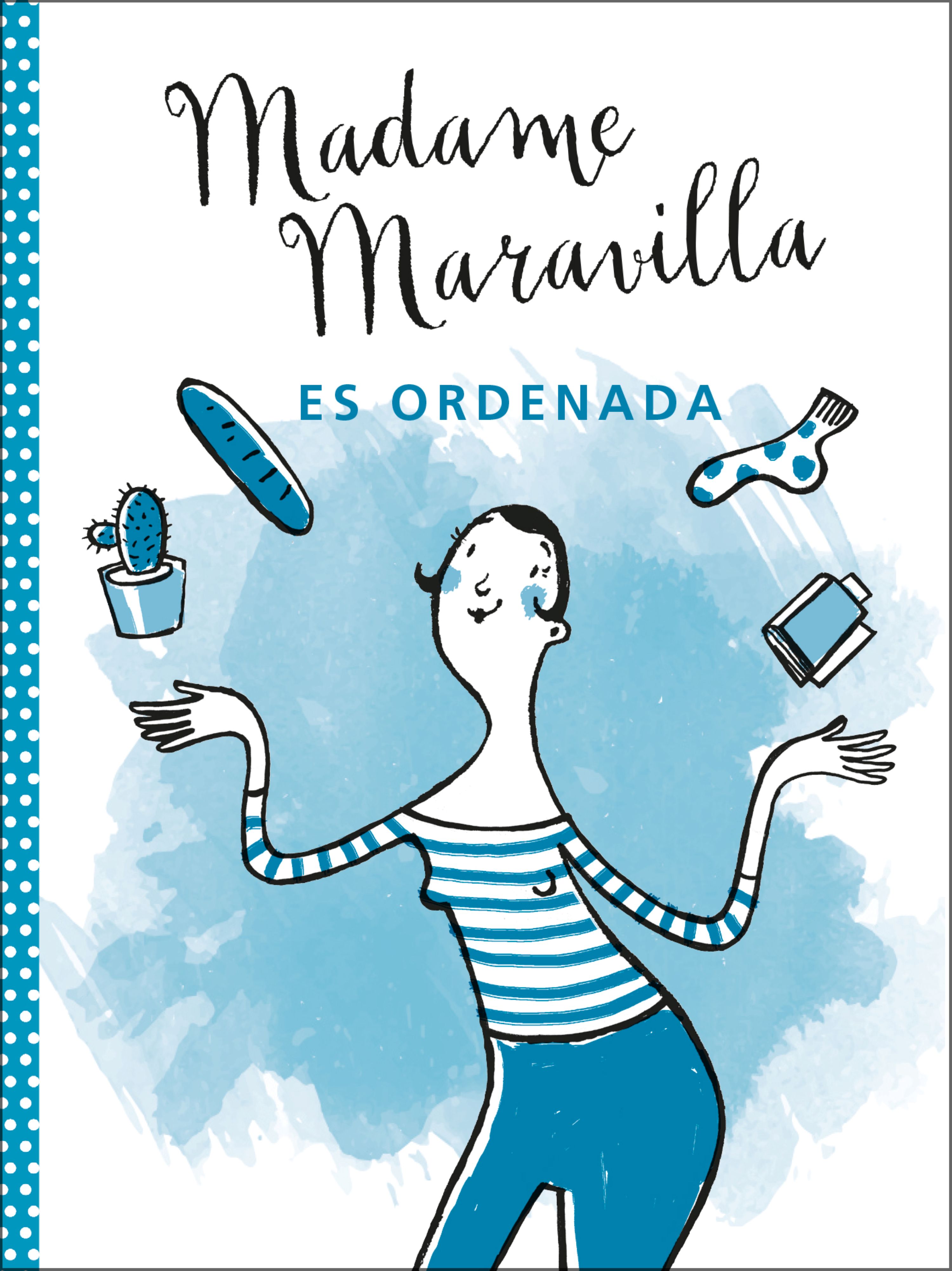 Madame Maravilla: Es ordenada
