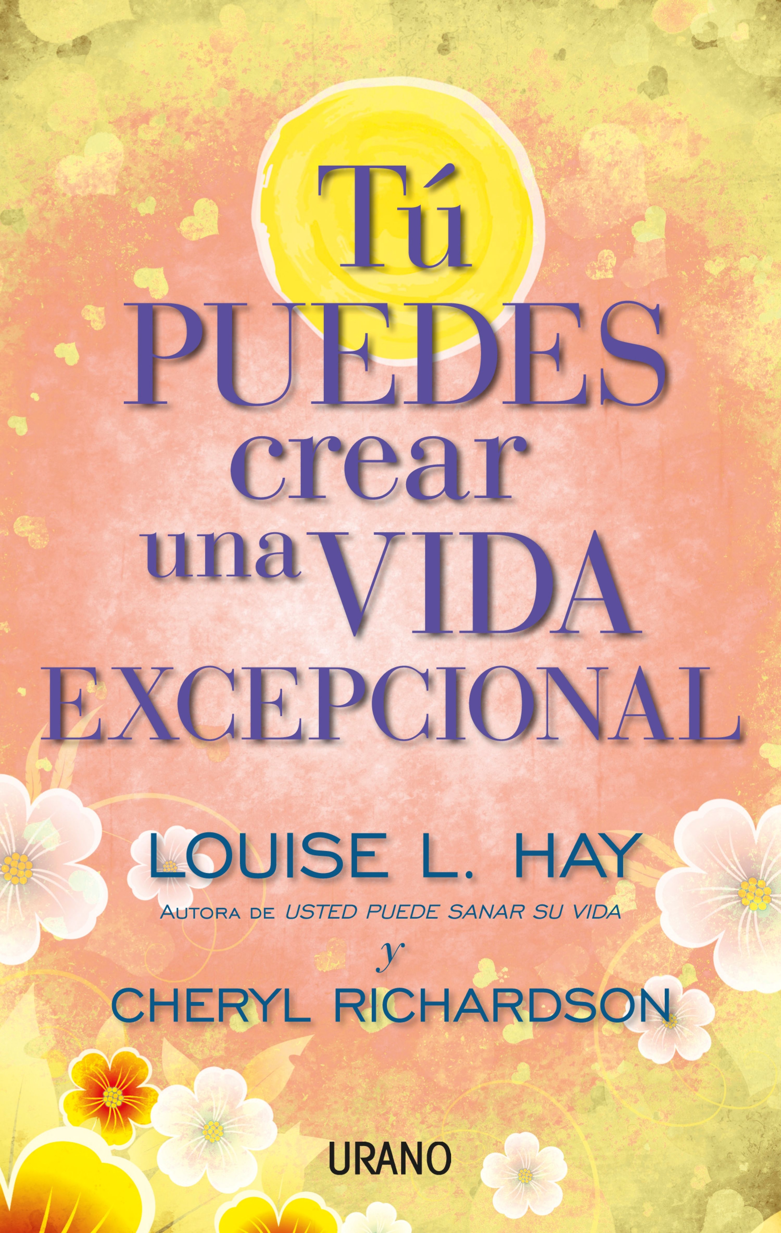 Tú puedes crear una vida excepcional