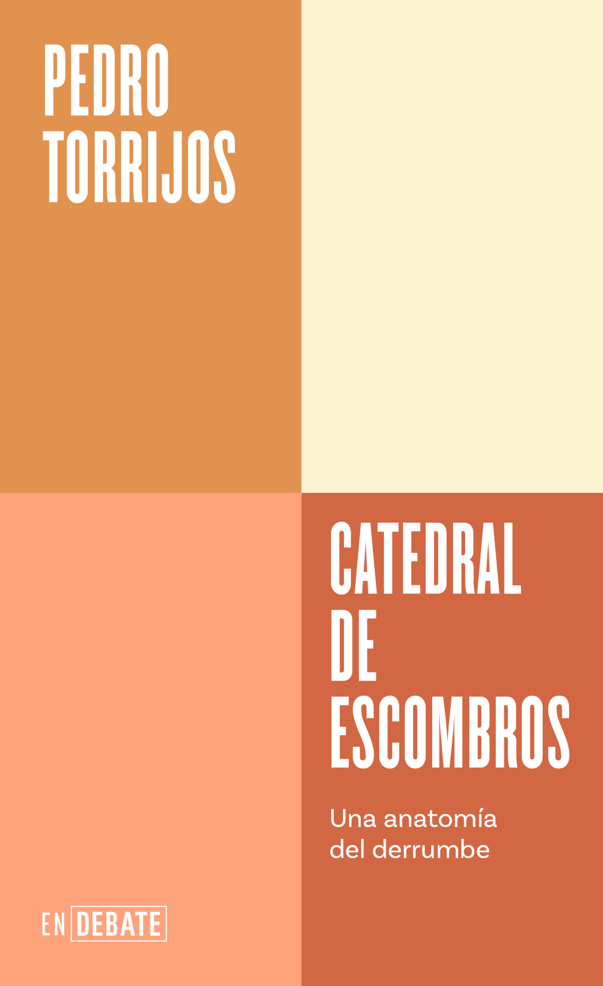Catedral de escombros ( Serie ENDEBATE )