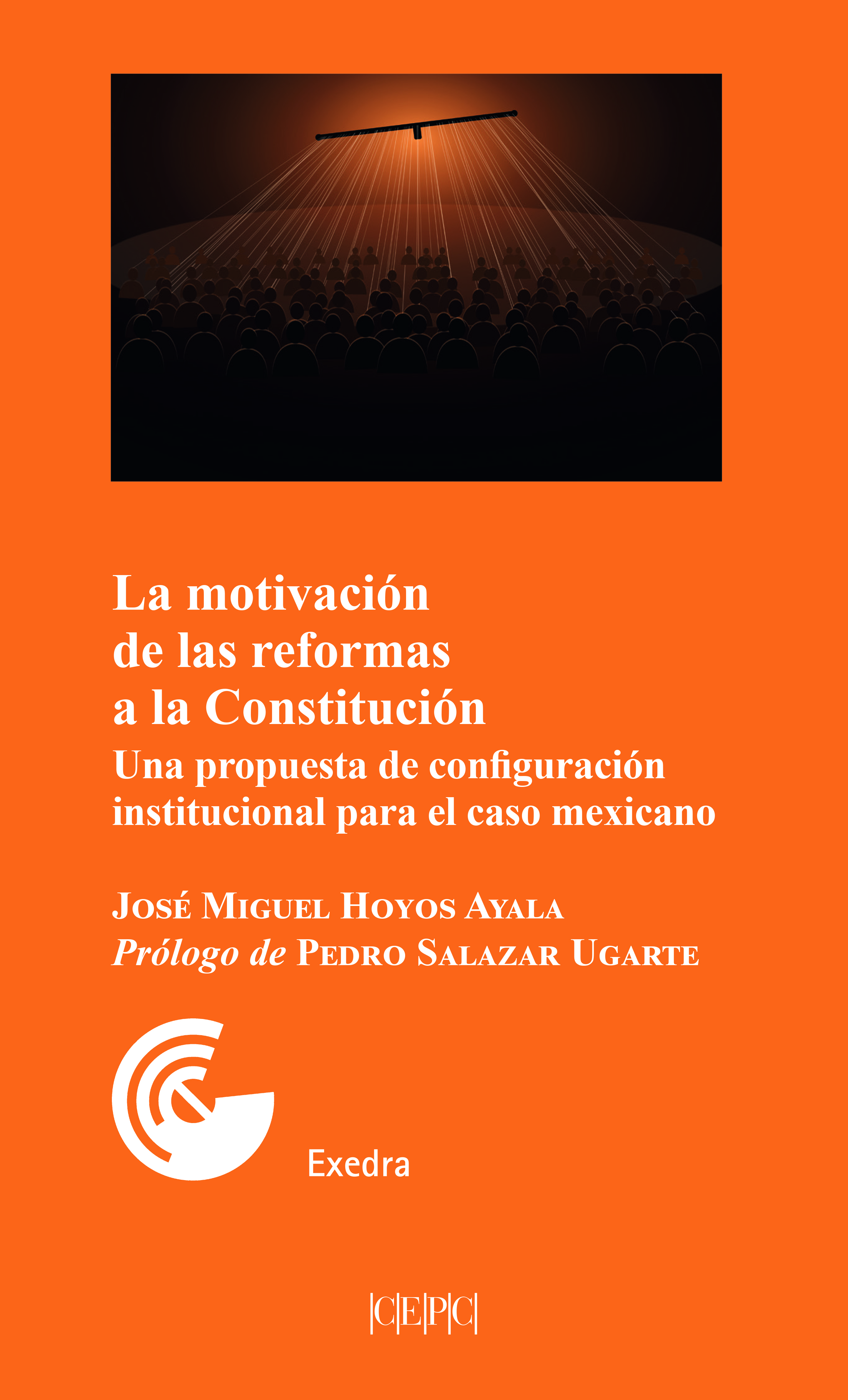 La motivación de las reformas a la Constitución