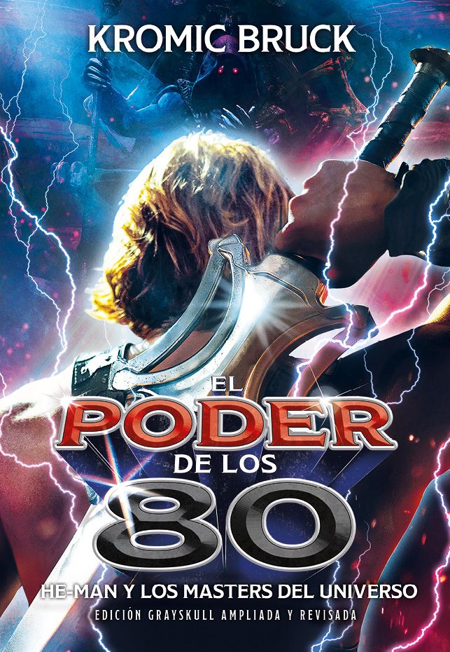 EL PODER DE LOS 80 - He-Man y los Masters del Universo - Edición ampliada y actualizada