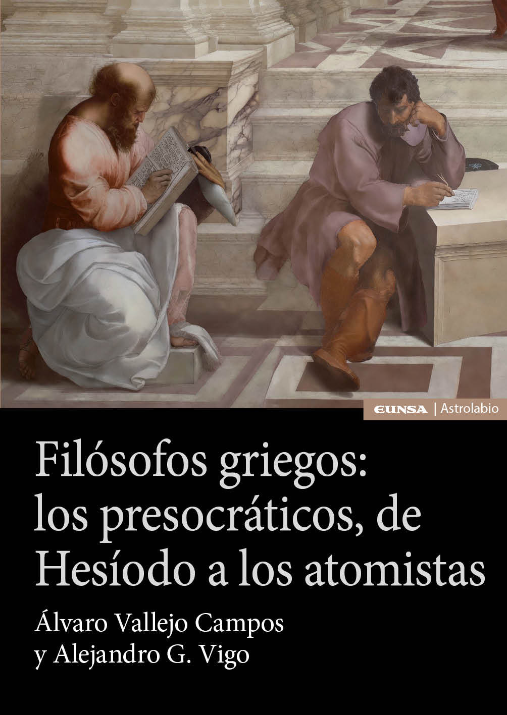 Filósofos griegos: los presocráticos, de Hesíodo a los atomistas