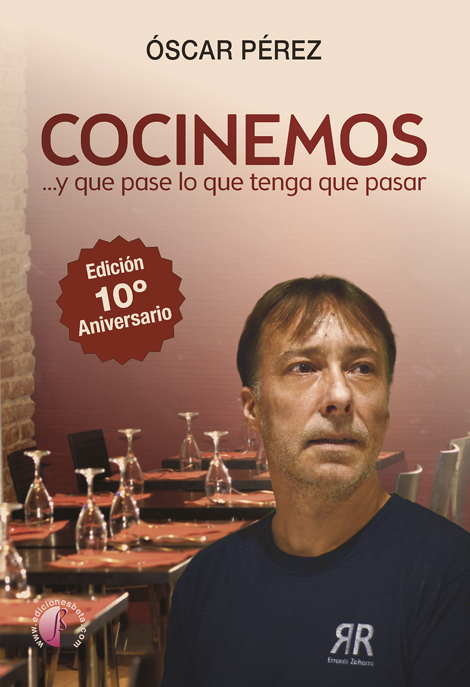 Cocinemos ...y que pase lo que tenga que pasar (Edición 10.º aniversario)