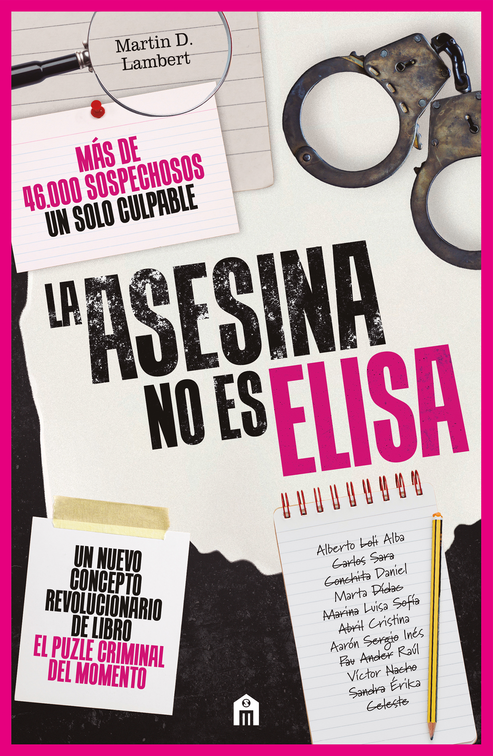 La asesina no es Elisa. Un libro puzle criminal con más de 46.000 sospechosos