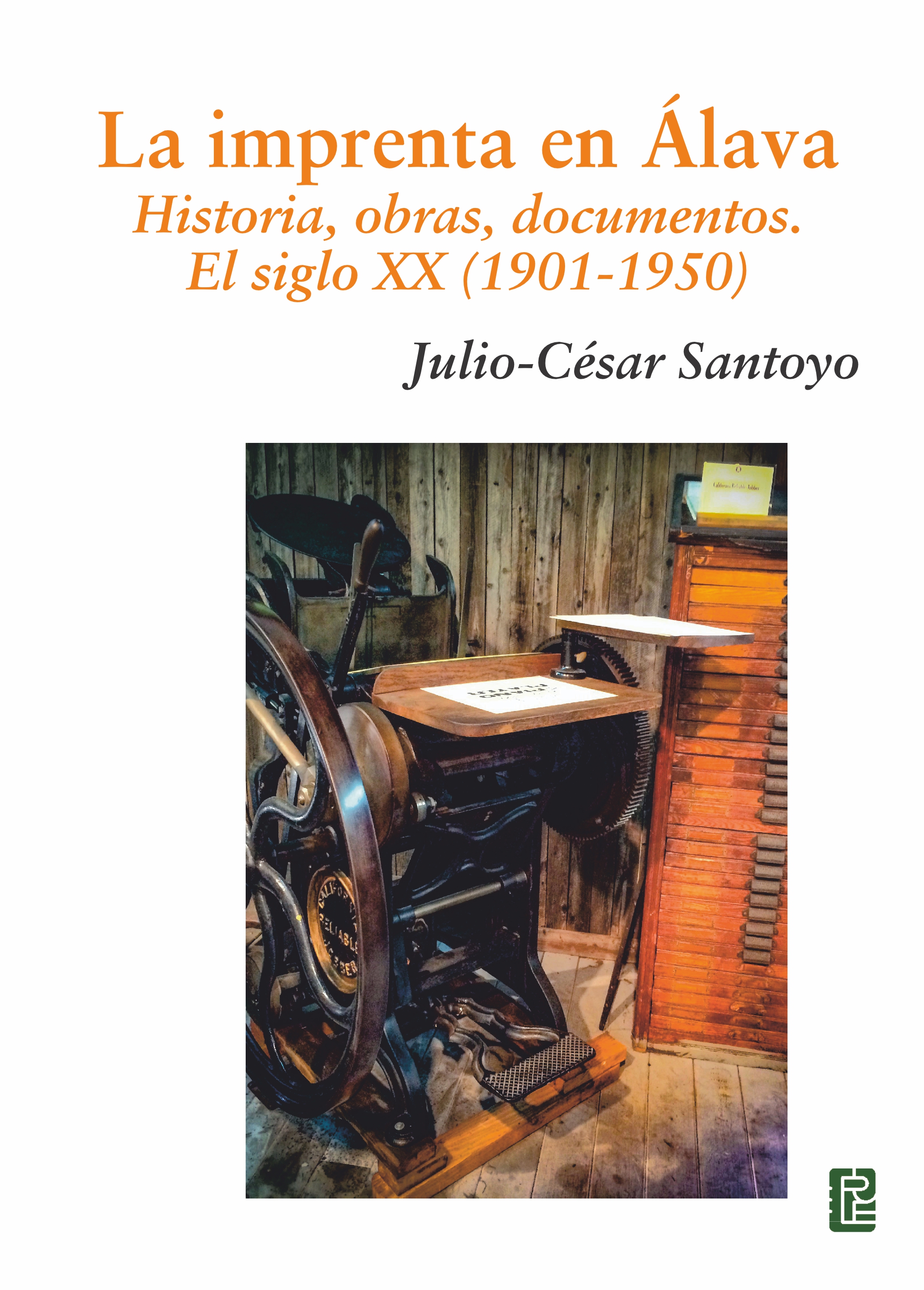 La imprenta en Álava. Historia, obras, documentos.