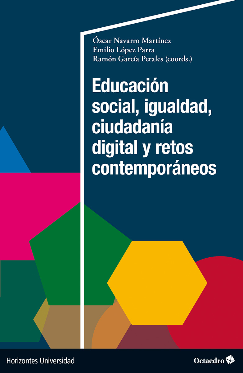 Educación social, igualdad, ciudadanía digital y retos contemporáneos