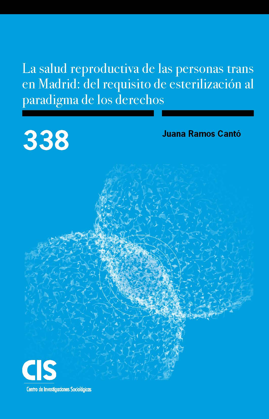 La salud reproductiva de las personas trans en Madrid: del requisito de esterilización al paradigma de los derechos