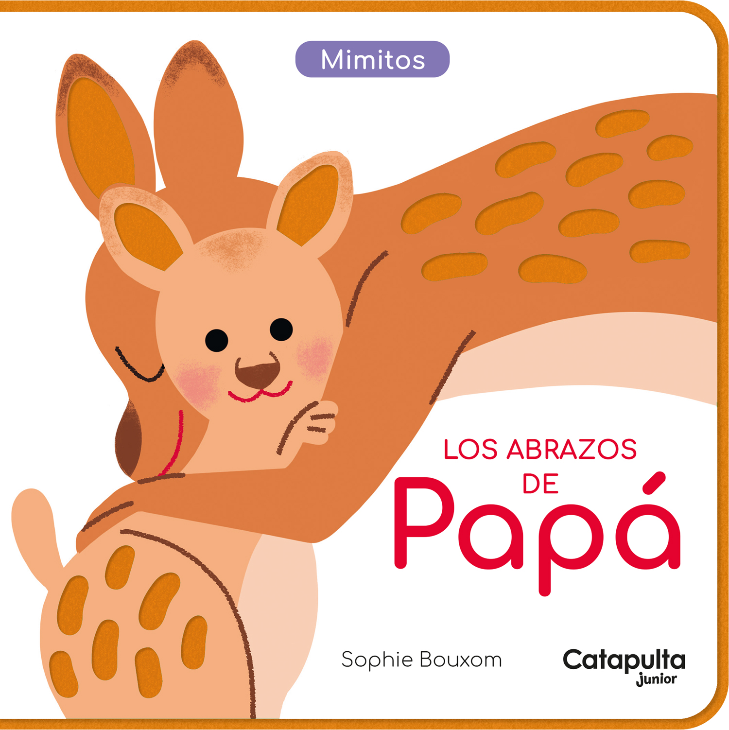 Los abrazos de papá (Colección Mimitos)