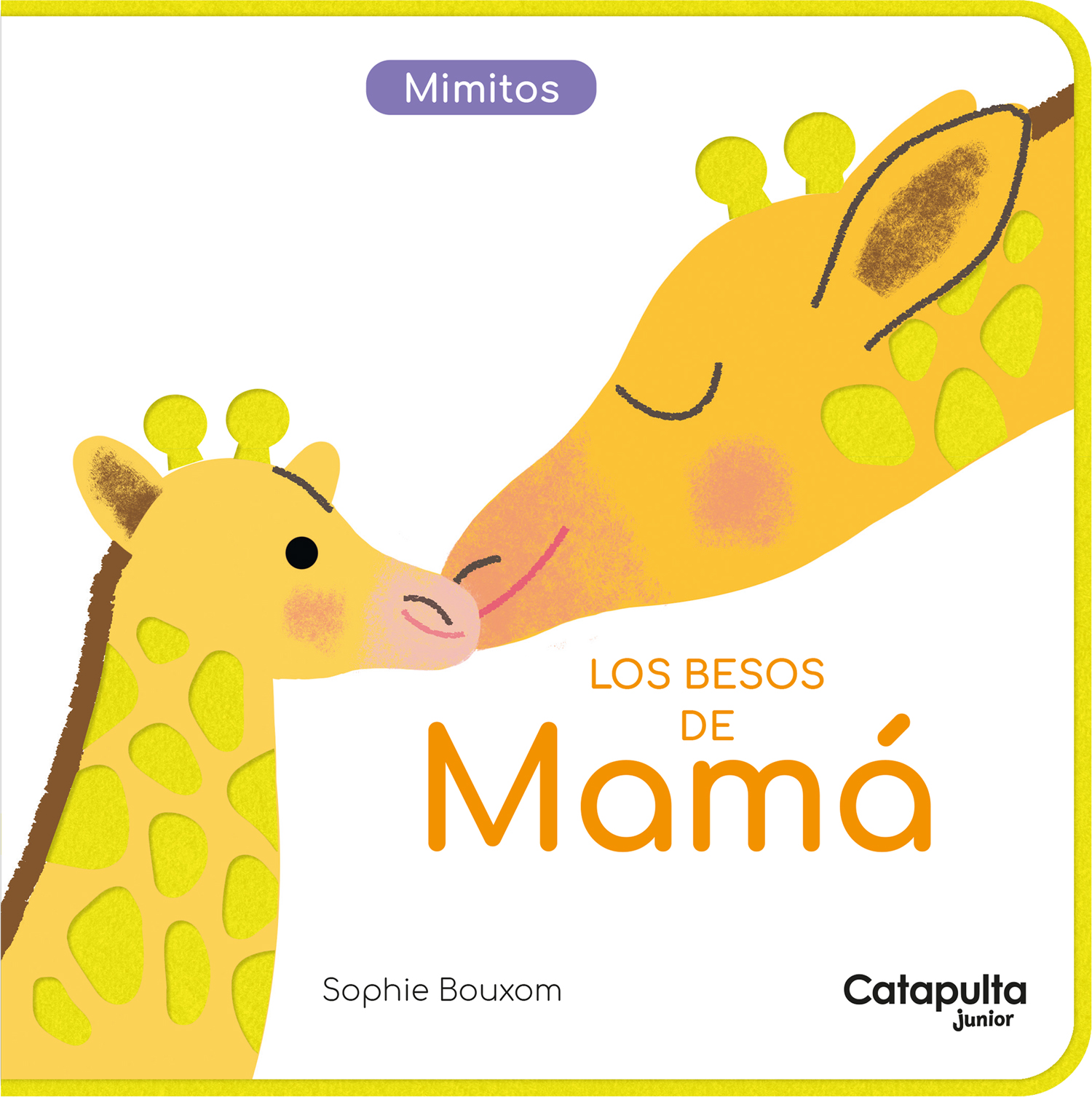 Los besos de mamá (Colección Mimitos)